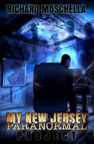 My New Jersey Paranormal Project