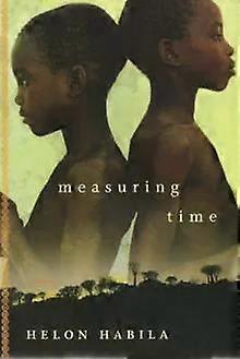 Measuring Time A Novel - Helon Habila