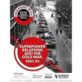 Engaging with Pearson Edexcel GCSE (9 1) History Superpower relations and the Cold War 1941 91