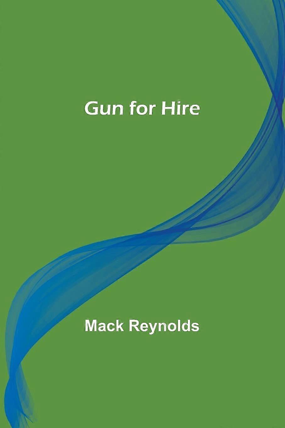 Gun for hire