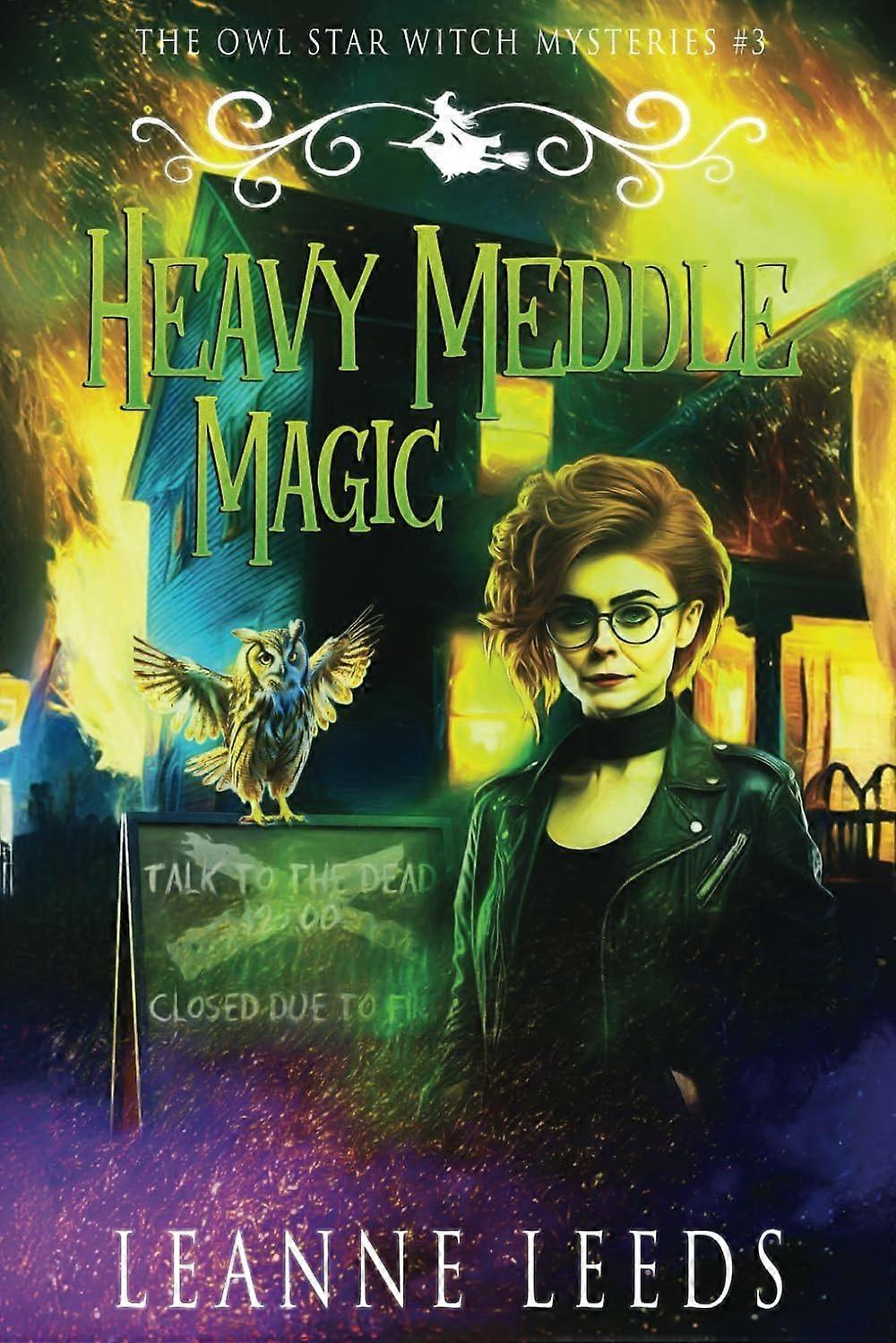 Heavy meddle magic