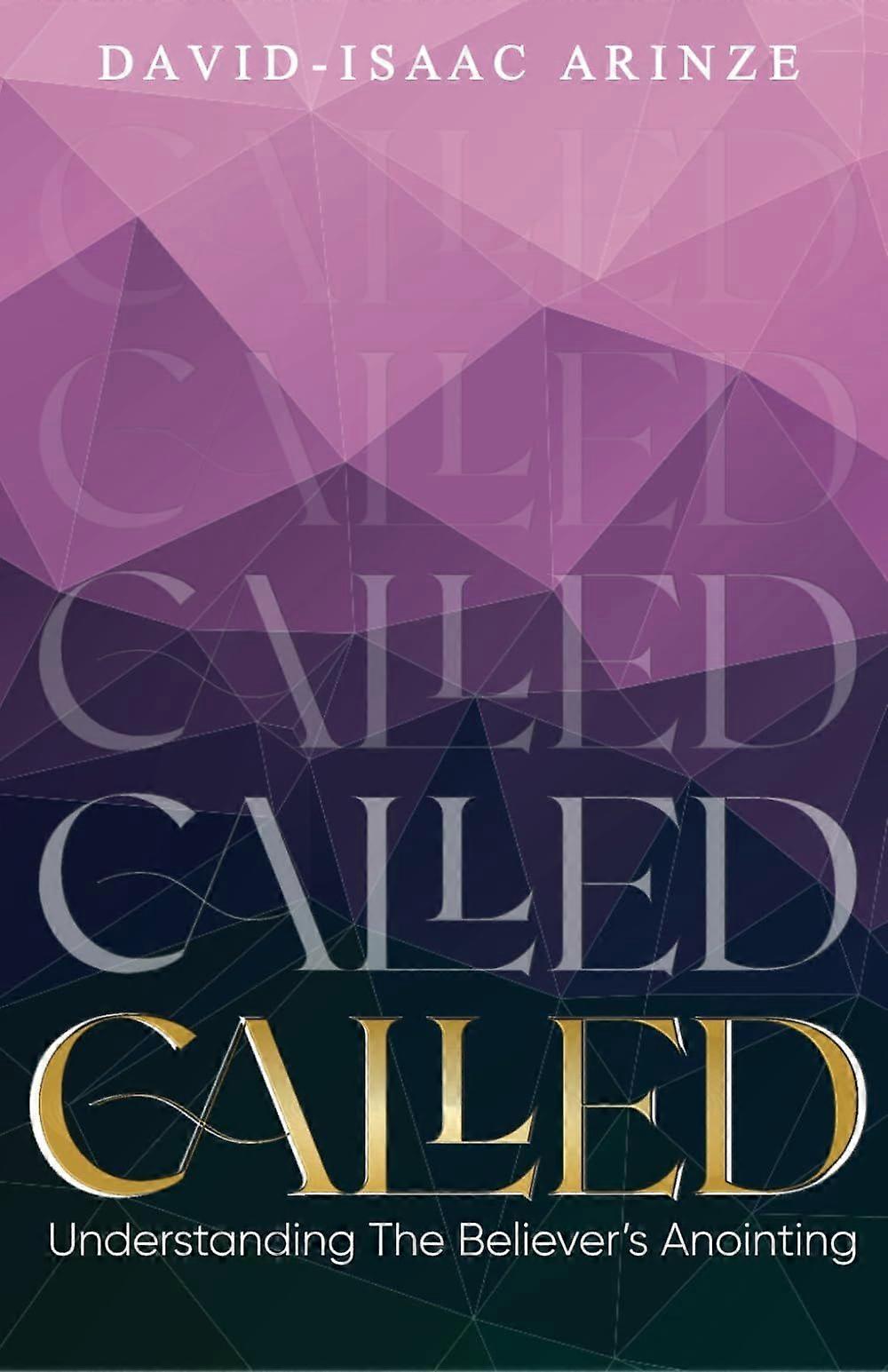 Called understanding the believer's anointing