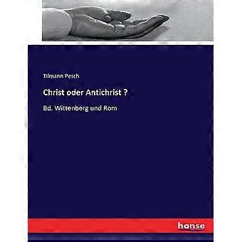 Christ Oder Antichristbd. Wittenberg Und Rom - Tilmann Pesch - Paperback - en Book