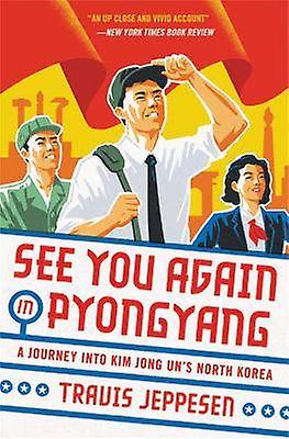 Nos vemos otra vez en Pyongyang