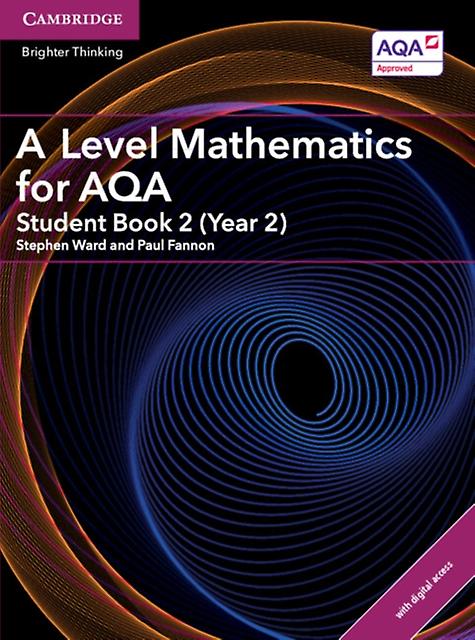 A Level Mathematics For Aqa Student Book 2 Year 2 With Digital Access 2 Years by Paul Fannon Paperback Book