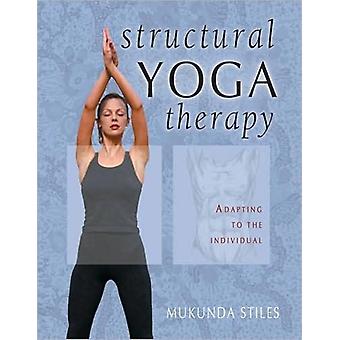 Structural Yoga Therapy - Mukunda Stiles