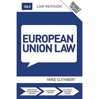 Q&a European Union Law - Michael Cuthbert